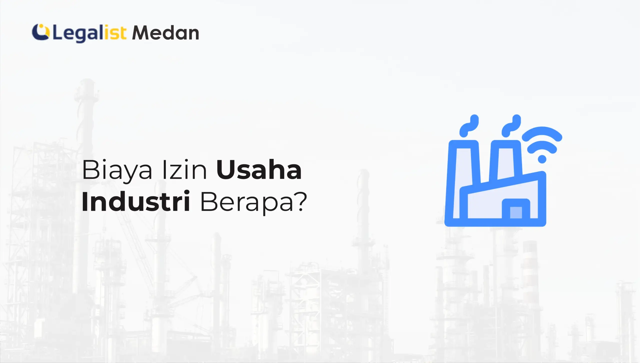 Biaya Izin Usaha Industri Berapa