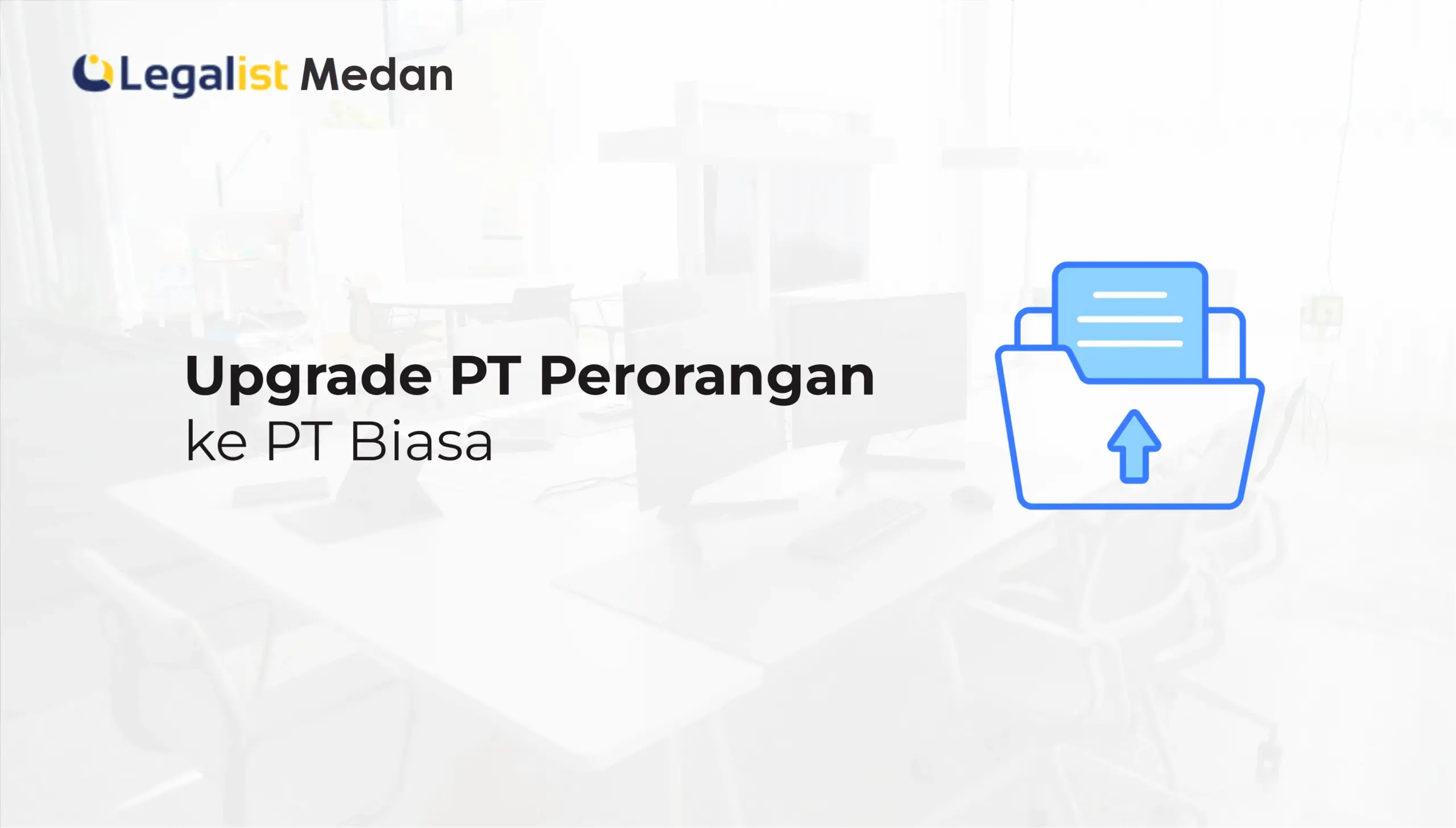 Upgrade PT Perorangan ke PT Biasa