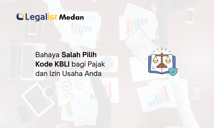 Salah Pilih Kode KBLI Legalist Medan