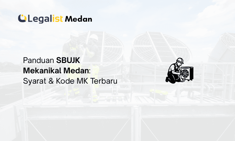SBUJK Mekanikal Medan Legalist Medan