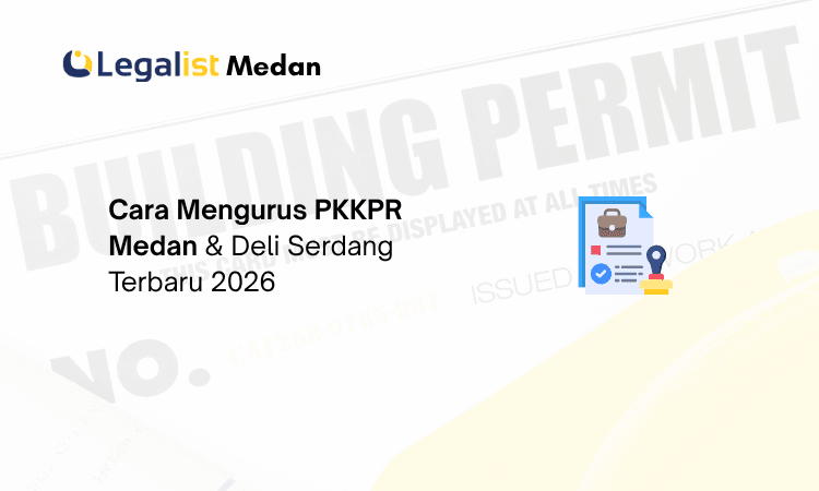 Cara Mengurus PKKPR Medan Legalist Medan