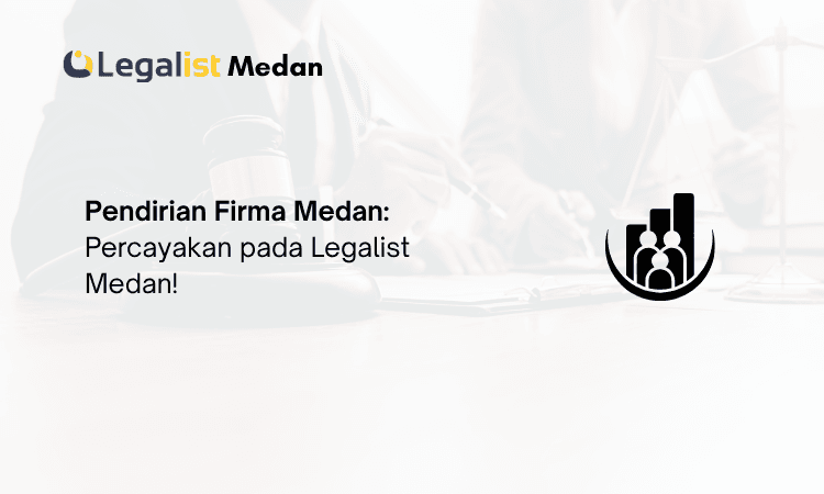 pendirian firma Medan Legalist Medan