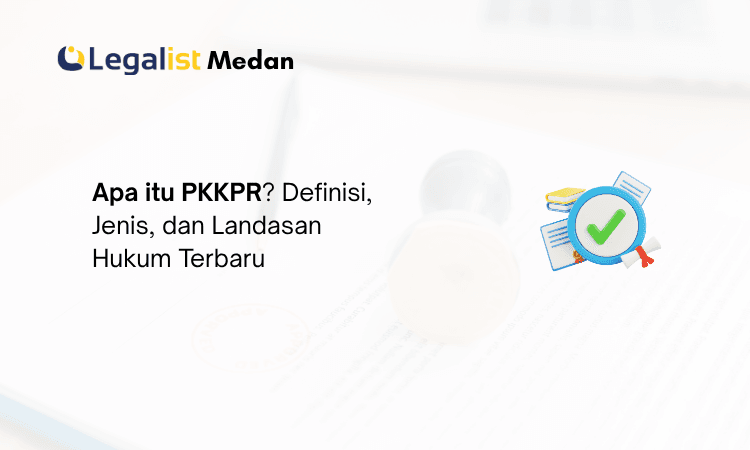 Apa itu PKKPR - Legalist Medan