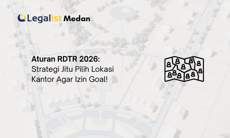 Aturan RDTR 2026 - Legalist Medan