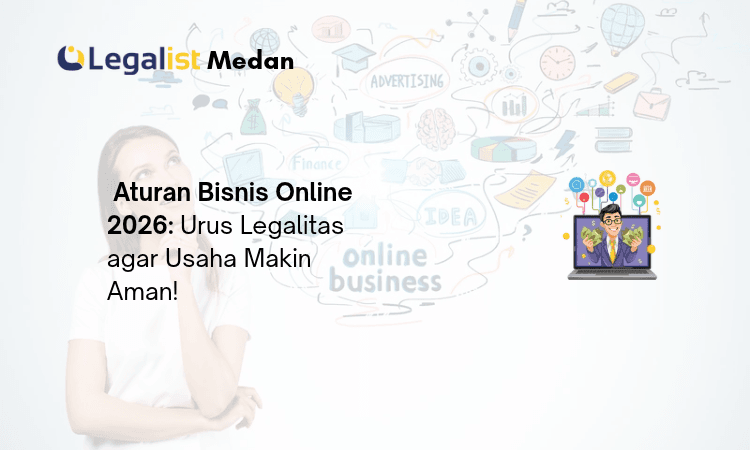 aturan bisnis online 2026 - Legalist Medan